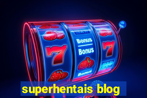 superhentais blog